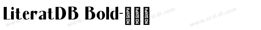 LiteratDB Bold字体转换